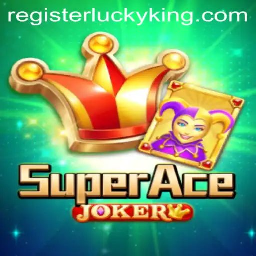 Exploring the Exciting World of SuperAceJoker and the Role of LuckyKing